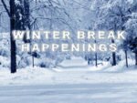 Winter Break Events for Kids – FEB 18 – 26